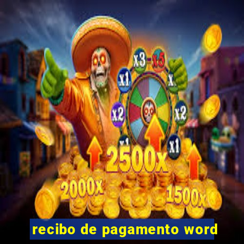 recibo de pagamento word